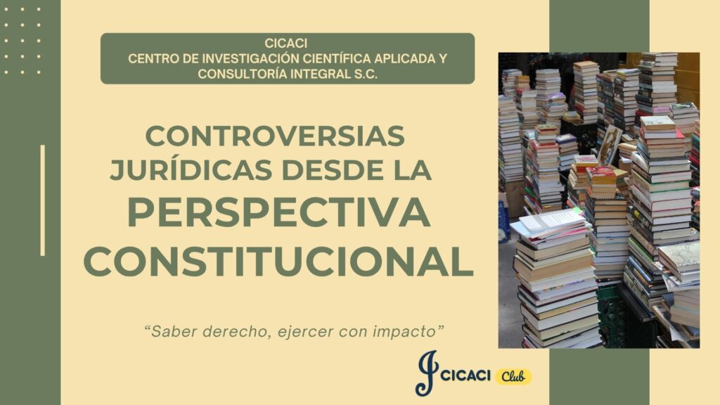 Controversias jurídicas desde la perspectiva constitucional