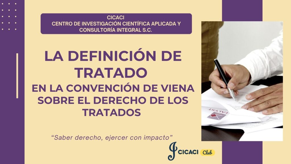 La definición de tratado en la Convención de Viena sobre el Derecho de los Tratados