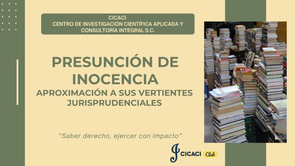Presunción de inocencia. Aproximación a sus vertientes jurisprudenciales.