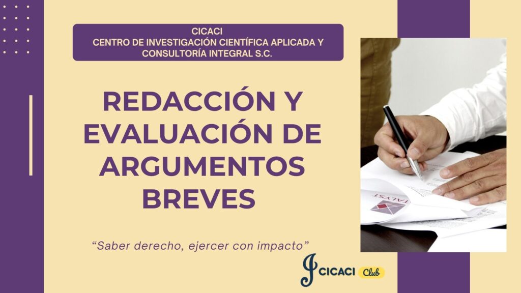 Redacción y evaluación de argumentos breves
